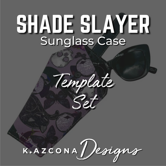 Shade Slayer Sunglass Case Acrylic Template Set